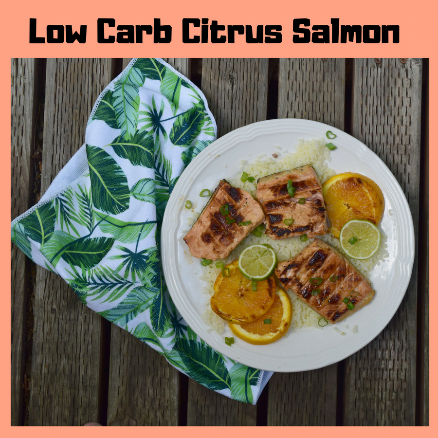 Low Carb Citrus Salmon Recipe